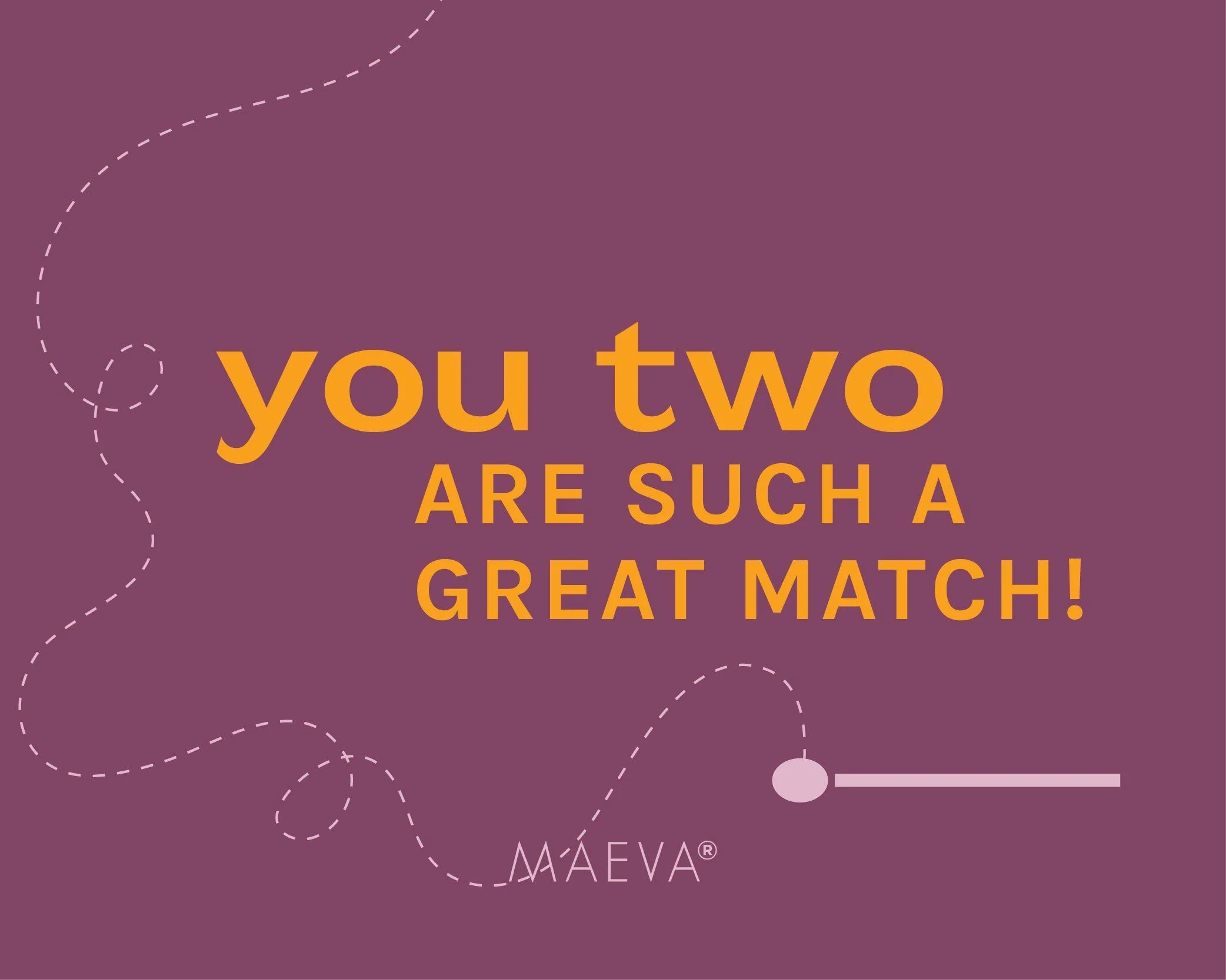 You two are such a great match! - Image 2
